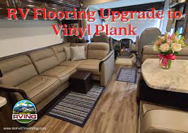 rv flooring upgrade to vinyl plank go