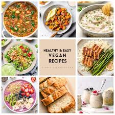 vegan recipes made easy healthy the
