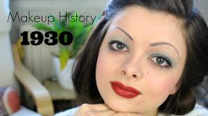 makeup history 1930 s loepsie