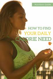 how to find your daily calorie need