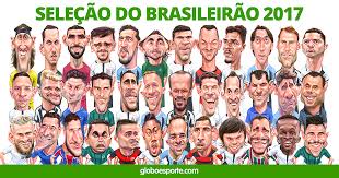 Resultado de imagem para seleção do brasileirão 2017