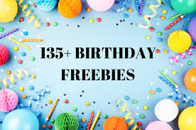 135 birthday freebies free birthday