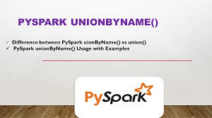 pyspark unionbyname spark by exles