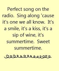 More time quotes and sayings. Summer Time Song Lyrics Quotes Quotesgram