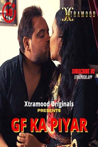 Gf Ka Piyar (2022) 720p HDRip XtraMood Hindi Short Film UNRATED [250MB]