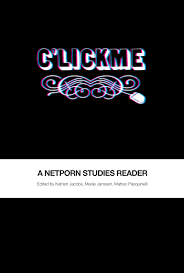 PDF) C'Lick Me: A Netporn Studies Reader