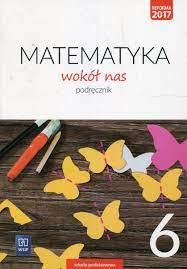 Matematyka wokół nas. Podręcznik. Klasa 6. Szkoła podstawowa - Lewicka  Helena | Książka w Sklepie EMPIK.COM