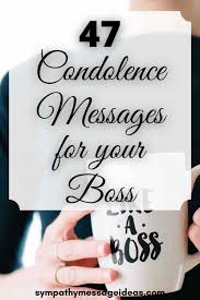 47 condolence messages for your boss