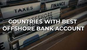 Thus, there is a combination of lack of information and downright misinformation circulated about offshore accounts. Top 4 Countries With Best Offshore Bank Accounts For 2021