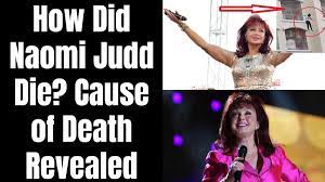 Did NAOMI JUDD COMMIT SUICIDE? Country ...