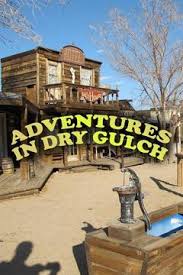 Watch Adventures in Dry Gulch Online | Season 6, Ep. 5 on DIRECTV | DIRECTV