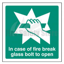 Fire Break Glass Bolt To Open Sign