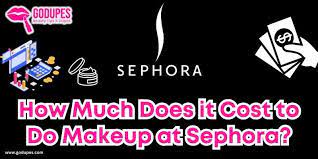 cost to do makeup at sephora
