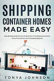shipping container homes made easy