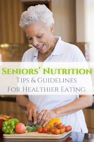 Seniors Nutrition Information Your Guide To Eating Well