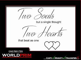 Find the best two hearts quotes, sayings and quotations on picturequotes.com. Second Life Marketplace Two Souls But A Single Thought Two Hearts That Beat As One