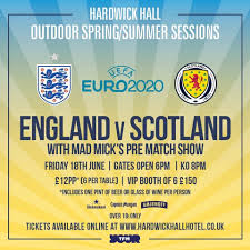 Euro 2020 game sees up to 20,000 scottish fans descend on london despite pleas to stay away ahead of wembley clash. Uefa Euro 2020 England Vs Scotland Hardwick Hall Hotel