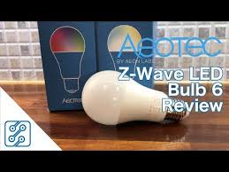Aeotec Z Wave Led Bulbs Review Youtube