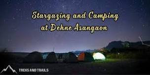 Stargazing and Camping at Dehne - Treks and Trails