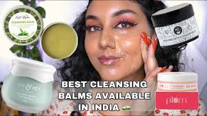 best cleansing balms available in india