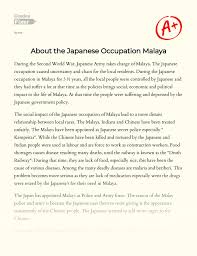 The japanese used military guidelines to rule malaya. About The Japanese Occupation Malaya Essay Example 3210 Words Gradesfixer