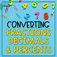 converting fractions decimals and