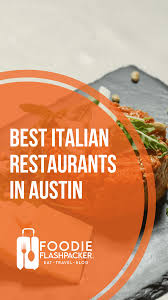 the 10 best italian restaurants in austin