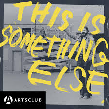 This Is Something Else: Consciously Eclectic Histories of the Arts Club