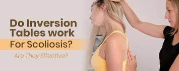 do inversion tables work for scoliosis