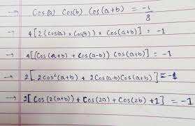 trigonometry - Solve equation $\cos (a)\cos(b)\cos(a+b) = -\frac18$ over $0  < a,b < \frac\pi2$ - Mathematics Stack Exchange