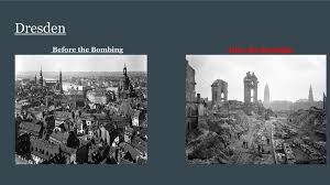 Devastating photos of dresden before and after the wwii bombing … apr 9, 2016 ian smith the bombing of dresden was a british/american aerial bombing attack on the city of dresden, the capital of the german state of saxony, that took place during the second world war in the european theatre. Firebombing Of Dresden Ppt Download