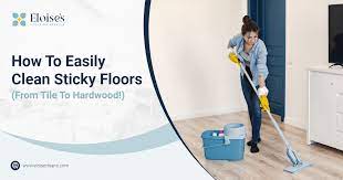 how to easily clean sticky floors from