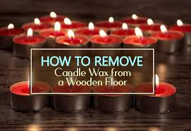 remove candle wax from a wooden floor