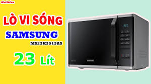 Lò vi sóng Samsung MS23K3513AS 23Lít 800W