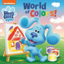 A puppy leaves clues for viewers to solve daily puzzles. World Of Colors Blue S Clues You By Random House Board Book Target