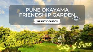 okayama friendship garden pune one of