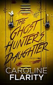 Ghost hunters international (ghi) is a reality series that follows a team of paranormal investigators; The Ghost Hunter S Daughter By Caroline Flarity
