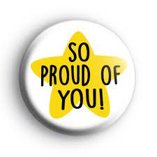 So Proud Of You Yellow Star Badge : Kool Badges