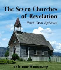 The Seven Churches Of Revelation A Virtuous Woman