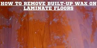 remove built up wax on laminate floors