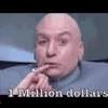 If I Have One Million Dollars
