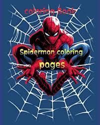 Each printable highlights a word that starts. Spiderman Coloring Pages Great Coloring Book For Kids Ages 4 8 And Any Fan Of Spider Man By Coloring Book