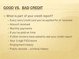 Credit card lenders for bad credit. Good Vs Bad Credit Credit The Ability To Borrow Money And Pay It Back Later Good Credit Means Lenders Want To Loan Money To You Because You Have Ppt Video