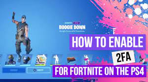 The two options available are email. How To Get 2fa In Fortnite Ps4 Step By Step Youtube