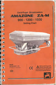 Amazone Fertiliser Spreader Za M Models 900 1200 1500 Spreading Chart Manual