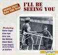 Songs that Won the War, Vol. 1: I'll Be Seeing You