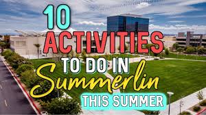 top 10 activities to do in summerlin