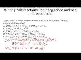 Writing Half Reactions Ionic Equations