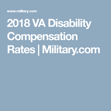 2018 Va Disability Compensation Rates Military Com