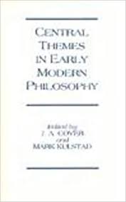 Amazon Com Central Themes In Early Modern Philosophy Essays